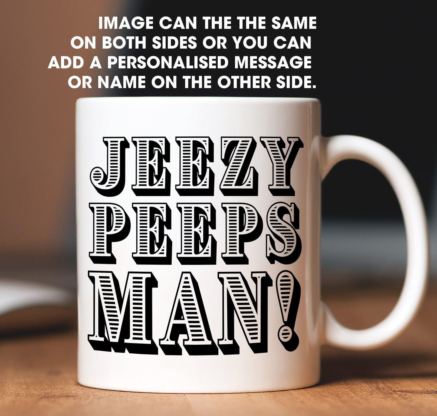 Jeezy Peeps Man Mug - Funny Scottish Slang Mug | Scottish saying cup