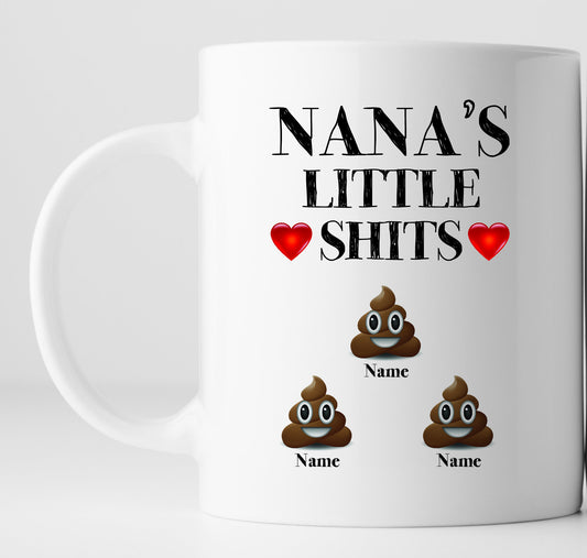 Nana's Little Shits Mug, Funny Personalised Mug For Nana, Customised Rude Mother's Day Gift, Personalised Nana Mug, Funny Gift For Nana.